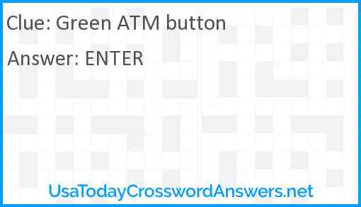 Green ATM button Answer