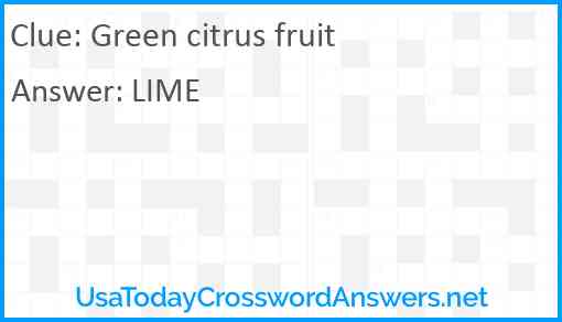 Green citrus fruit Answer