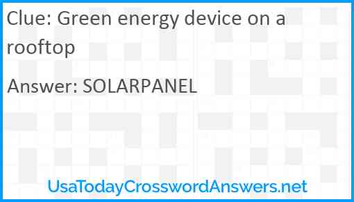 Green energy device on a rooftop Answer