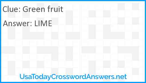 Green fruit Answer