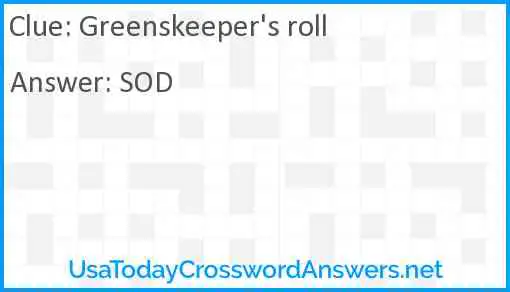 Greenskeeper's roll Answer