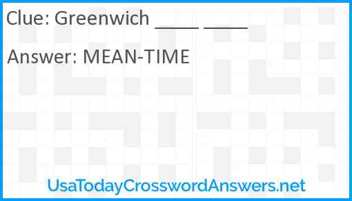 Greenwich crossword clue UsaTodayCrosswordAnswers net