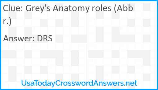 Grey's Anatomy roles (Abbr.) Answer