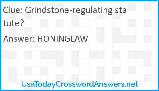 Grindstone-regulating statute? Answer