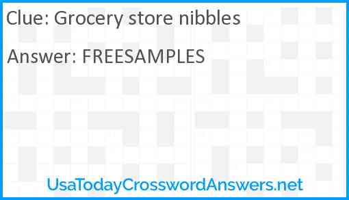 Grocery store nibbles Answer