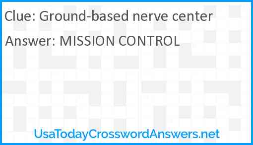 Ground-based nerve center Answer