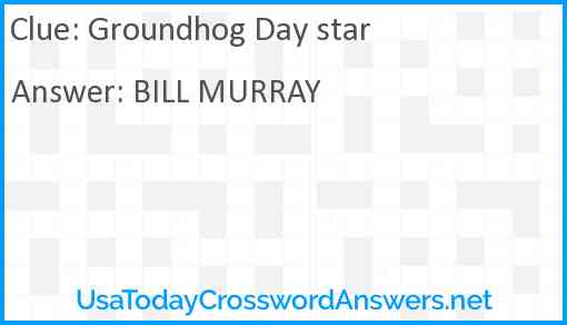 Groundhog Day star Answer