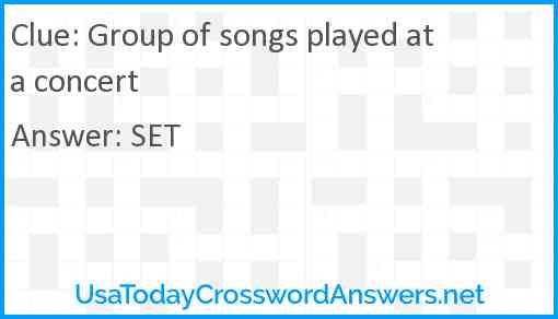 Group of songs played at a concert Answer