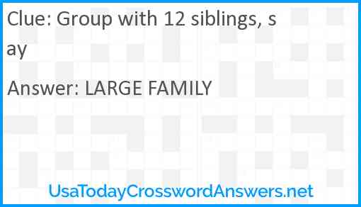 Group with 12 siblings, say Answer