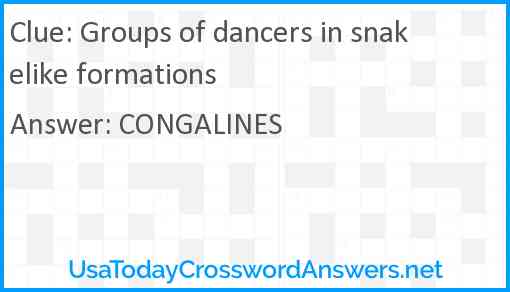 Groups of dancers in snakelike formations Answer