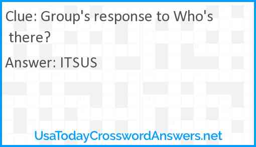 Group's response to Who's there? Answer