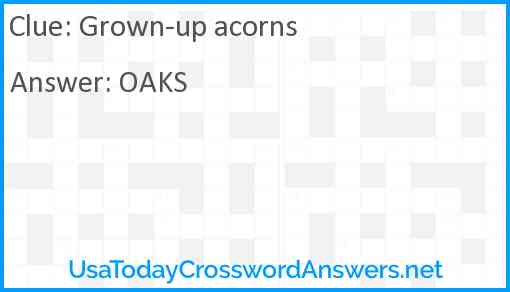 Grown-up acorns Answer