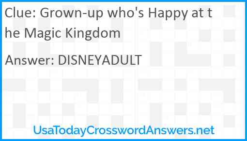 Grown-up who's Happy at the Magic Kingdom Answer