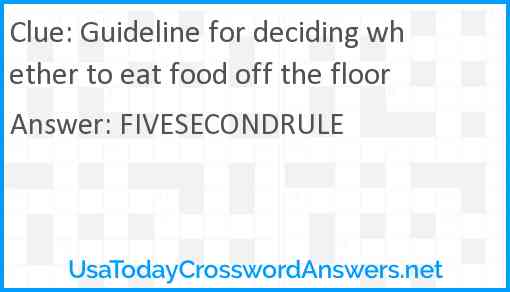 Guideline for deciding whether to eat food off the floor Answer