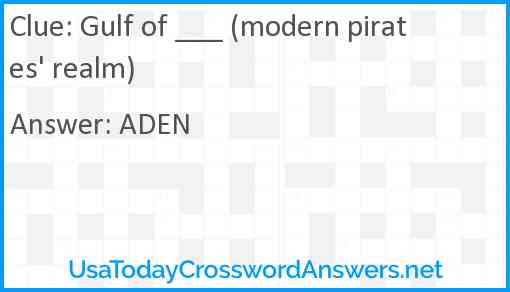 Gulf of ___ (modern pirates' realm) Answer