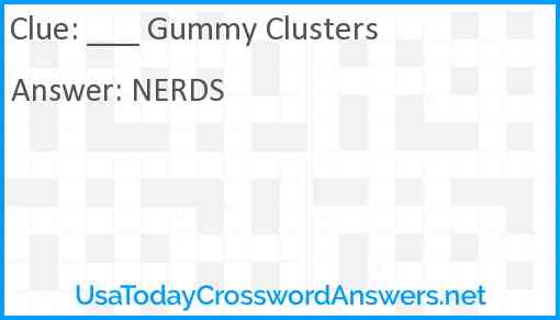 ___ Gummy Clusters Answer