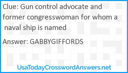 Gun control advocate and former congresswoman for whom a naval ship is named Answer