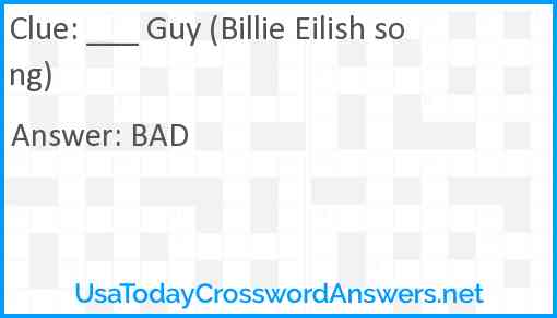 ___ Guy (Billie Eilish song) Answer