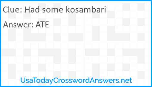 Had some kosambari Answer