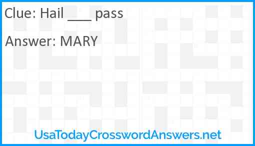 Hail ___ pass Answer