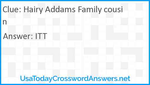 Hairy Addams Family cousin Answer