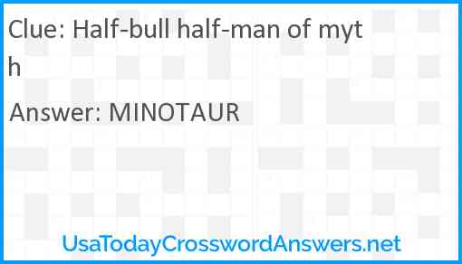 Half-bull half-man of myth Answer