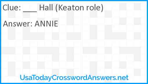 ___ Hall (Keaton role) Answer