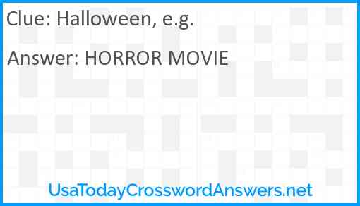 Halloween, e.g. Answer