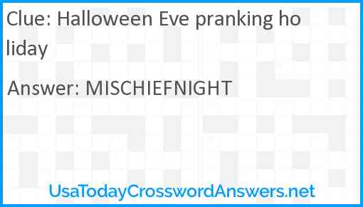 Halloween Eve pranking holiday Answer