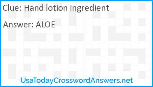 Hand lotion ingredient Answer