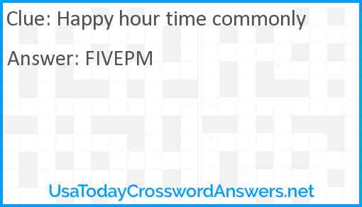 Happy hour time commonly Answer
