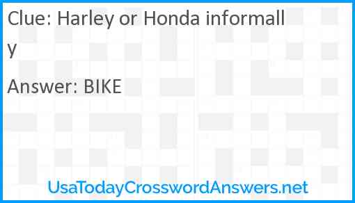 Harley or Honda informally Answer