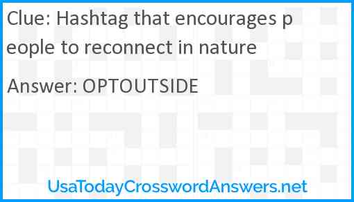 Hashtag that encourages people to reconnect in nature Answer