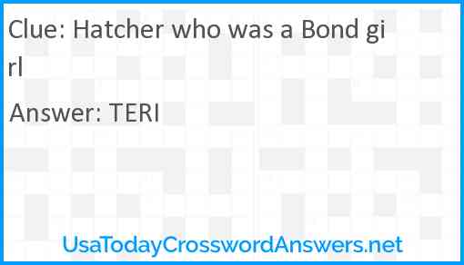 Hatcher who was a Bond girl Answer