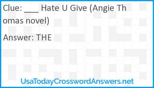 ___ Hate U Give (Angie Thomas novel) Answer