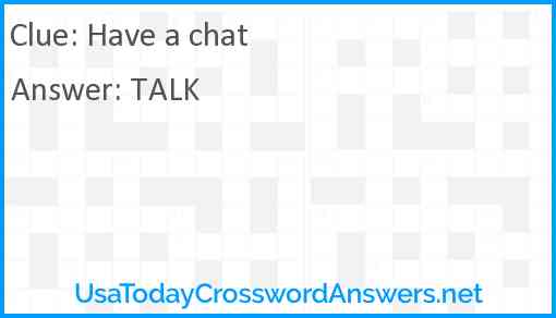Have a chat Answer