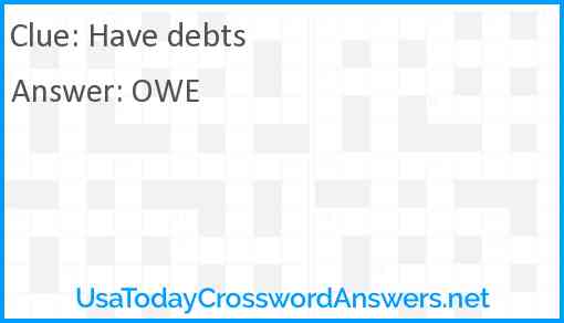 Have debts Answer