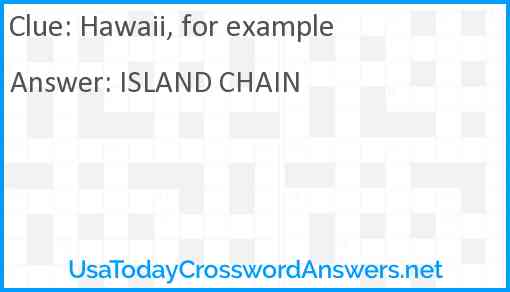Hawaii, for example Answer