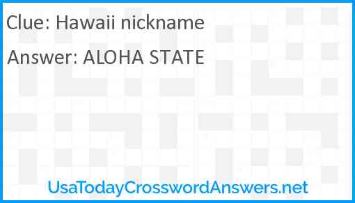 Hawaii nickname crossword clue UsaTodayCrosswordAnswers net