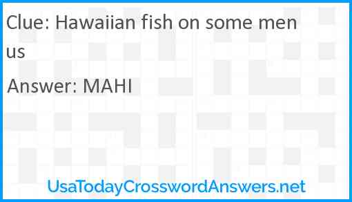 Hawaiian fish on some menus Answer