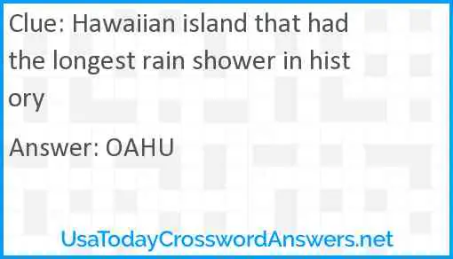 Hawaiian island that had the longest rain shower in history Answer
