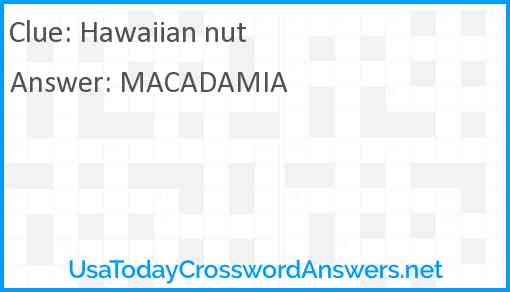 Hawaiian nut Answer
