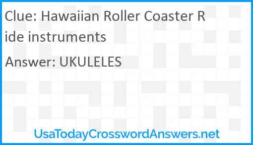 Hawaiian Roller Coaster Ride instruments Answer