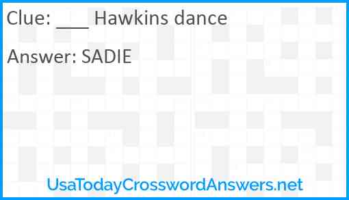 ___ Hawkins dance Answer