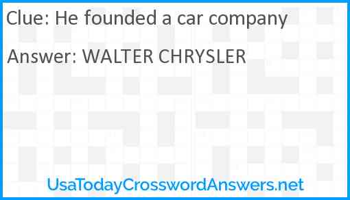 He founded a car company Answer
