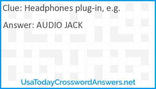 Headphones plug-in, e.g. Answer