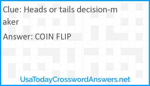Heads or tails decision-maker Answer