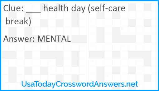 ___ health day (self-care break) Answer