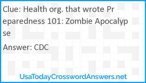 Health org. that wrote Preparedness 101: Zombie Apocalypse Answer