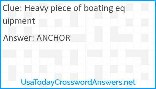 Heavy piece of boating equipment Answer
